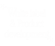White label & Product development